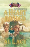 A Heart Divided: Battle of Mobile Bay (Battles of Destiny #2) by Al Lacy
