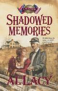Shadowed Memories: Battle of Shiloh (Battles of Destiny #4) by Al Lacy