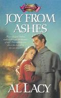 Joy from Ashes: Battle of Fredericksburg (Battles of Destiny #5) by Al Lacy