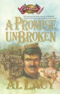 A Promise Unbroken: Battle of Rich Mountain (Battles of Destiny #1) by Al Lacy