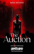 The Auction: Unbound. Tales of Control and Surrender. BDSM romance. Short stories by Maya Lovelock