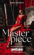 Masterpiece: Unbound. Tales of Control and Surrender. BDSM romance. Short stories by Maya Lovelock
