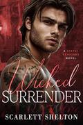 Wicked Surrender: A College Bully Romance by SCARLETT SHELTON