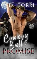 Cowboy Bull's Promise by C.D. Gorri