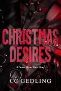 Christmas Desires by C.C. Gedling