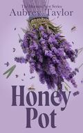 Honey Pot (The Hornets Nest #2) by Aubrey Taylor