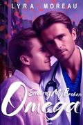 Saving My Broken Omega: A MM Romance Book (Reborn And Redemption #1) by Lyra Moreau