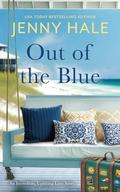 Out of the Blue: An Incredible, Uplifting Love Story by Jenny Hale
