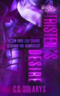 TRISTEN'S DESIRE: A Second Chance Dark Romance by C.S. Solarys