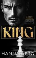 King: An Enemies to Lovers, Secret Pregnancy Dark Mafia Romance (Shattered Pieces: A Mafia Romance #1) by Hannah Rio