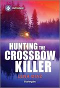 Hunting the Crossbow Killer (Mystic Lake Mystery #1) by Lena Diaz