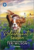 Bluebonnet Season: A Canine Connection that Leads to Romance (Comfort Paws #3) by Teri Wilson