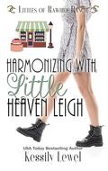 Harmonizing with Little Heaven Leigh (Littles of Rawhide Ranch #10) by Kessily Lewel