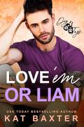 Love 'em or Liam (Dog Tags #4) by Kat Baxter