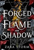 Forged in Flame and Shadow (Fated to the Sun and Stars #2) by Zara Storm