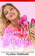 Claimed By The Best Man by Flora Ferrari