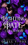 Fighting Fate Collection by Quell T. Fox