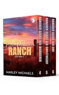 Bull Mountain Ranch Volume 2: Books 4-6 by Marley Michaels