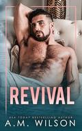 Revival (Stone Trio #1) by A.M. Wilson
