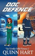 Doc Defence (Two Worlds Collide Romance #2) by Quinn Hart