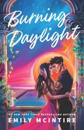 Burning Daylight by Emily McIntire