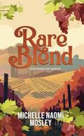 Rare Blend by Michelle Naomi Mosley