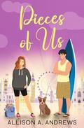 Pieces of Us (Circle of Friends #4) by Allison A. Andrews