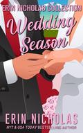 The Wedding Season: An Erin Nicholas Collection by Erin Nicholas