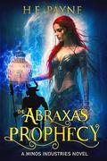 The Abraxas Prophecy by H.F. Payne