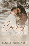 The Cowboy Complication: Moss Creek PD by Janice Whiteaker