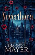 Neverthorn (Of Quirks and Curses #1) by Shannon Mayer