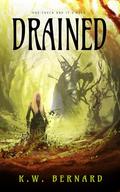 Drained: Seeds and Shadows Book 1 by K.W. Bernard