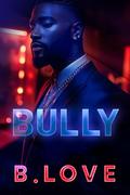 Bully by B. Love
