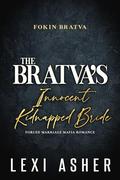 The Bratva’s Innocent Kidnapped Bride by Lexi Asher