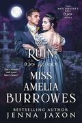 The Ruin of Miss Amelia Burrowes (The Matchmaker's Ball #4) by Jenna Jaxon