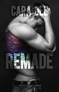Remade (Hillcroft Group #3) by Cara Dee