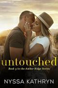 Untouched (Amber Ridge #3) by Nyssa Kathryn