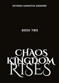 Chaos Kingdom Rises (Eclipsed Empires #2) by Rutendo Samantha Borerwe