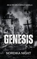 Genesis: An Alter Arlo Bonus Novella by Nordika Night