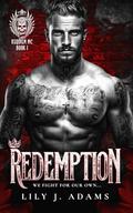Redemption : We Fight For Our Own... (Requiem MC Romance Series #1) by Lily J. Adams