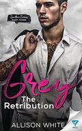 Grey: The Retribution (Spectrum Series) by Allison White