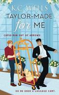 Taylor-Made for Me: MM Romantic Comedy by Lauren Dombrowski