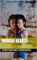 Mirror Hearts by Constantino Fernandes