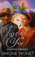 Sweet on You: A Small Town, Coming of Age Romance Short Read by Simone Monet