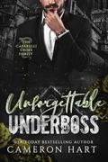Unforgettable Underboss (Caparelli Crime Family #3) by Cameron Hart