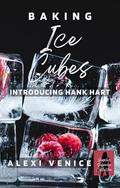 Baking Ice Cubes: A Legal Thriller by Alexi Venice
