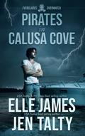 Pirates in Calusa Cove (Everglades Overwatch #2) by Jen Talty