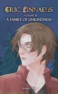 Eric Linnaeus - A Family of Unkindness by Kikito Lynn