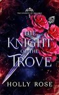The Knight of the Trove (Knights of Mellora #1) by Holly Rose