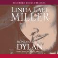 Montana Creeds: Dylan by Linda Lael Miller